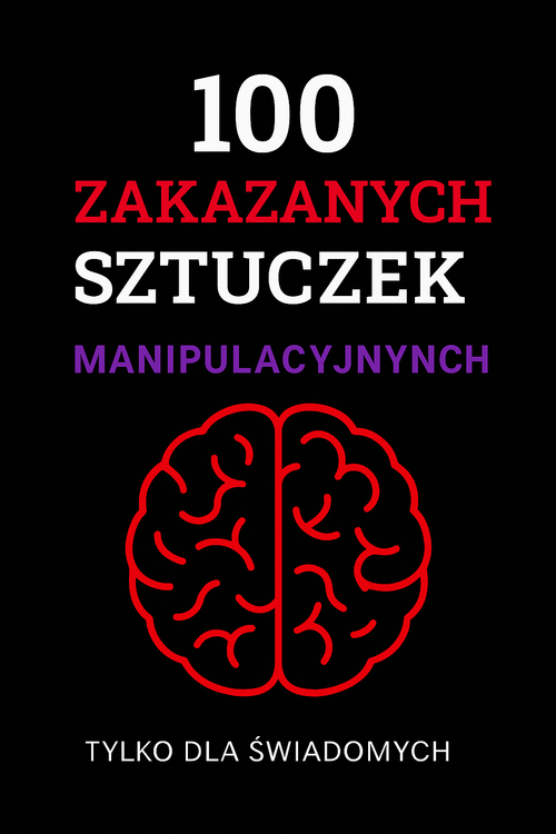100 Zakazanych Sztuczek Manipulacyjnych